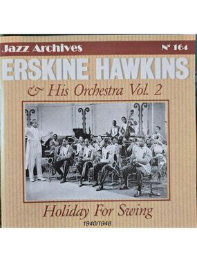 Erskine Hawkins & His Orchestra Vol. 2 Holiday For Swing 1940/1948 Jazz  37917cd